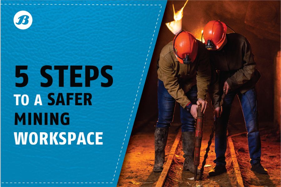 5 Steps to a Safer Mining Workspace